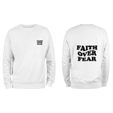FAITH OVER FEAR SWEATSHIRT
